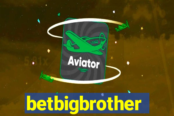 betbigbrother