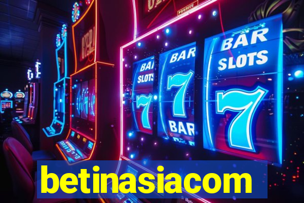 betinasiacom