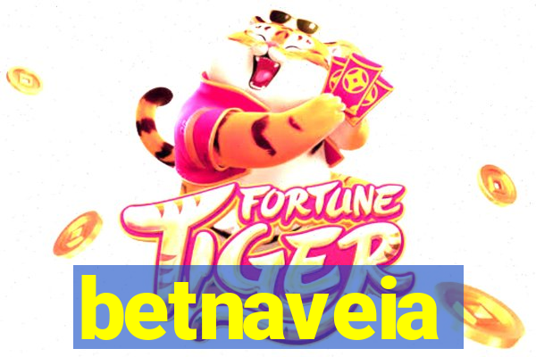 betnaveia