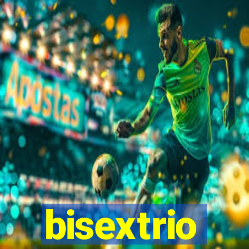 bisextrio