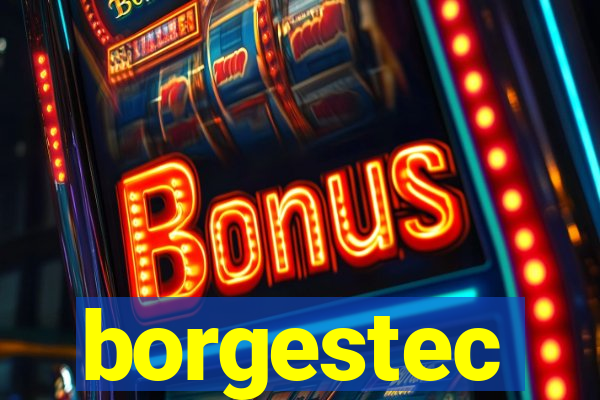 borgestec