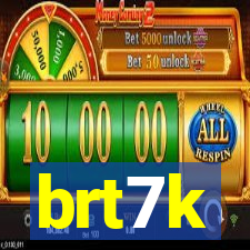 brt7k