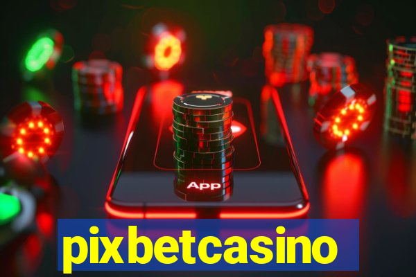 pixbetcasino