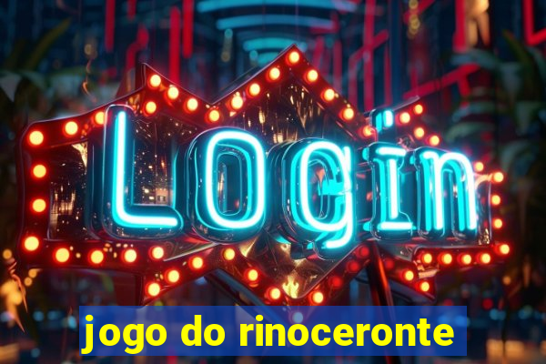 jogo do rinoceronte