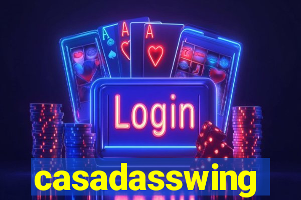 casadasswing