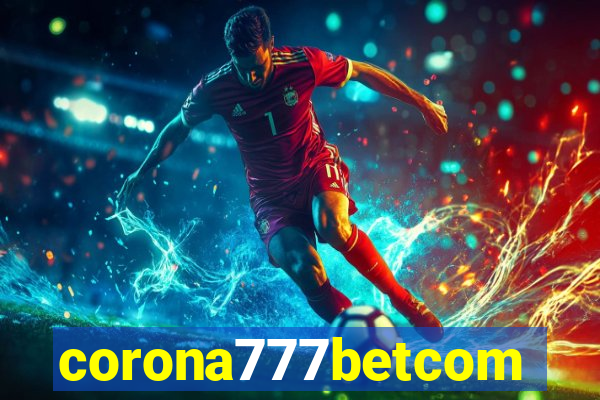 corona777betcom