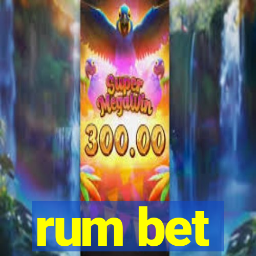 rum bet