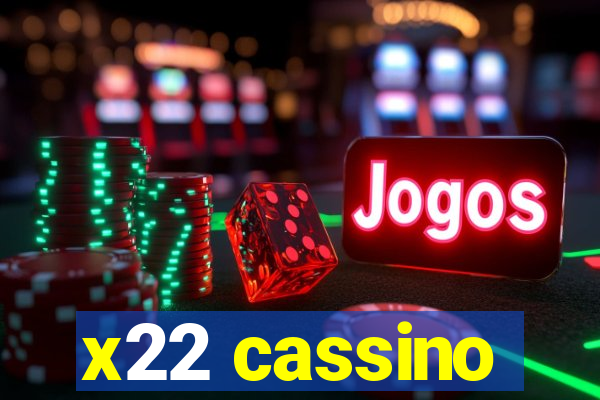 x22 cassino