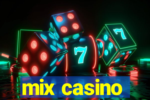 mix casino