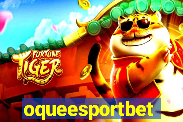 oqueesportbet