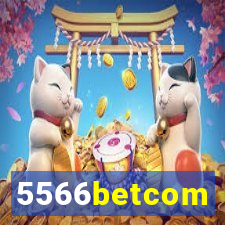 5566betcom