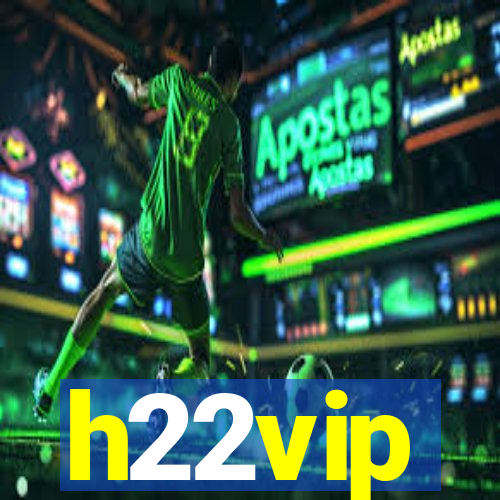 h22vip