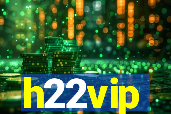 h22vip