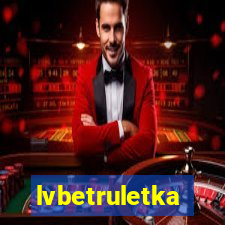 lvbetruletka