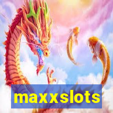 maxxslots