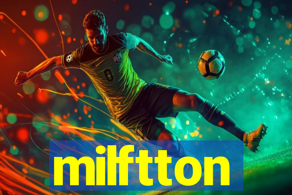 milftton