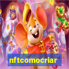 nftcomocriar