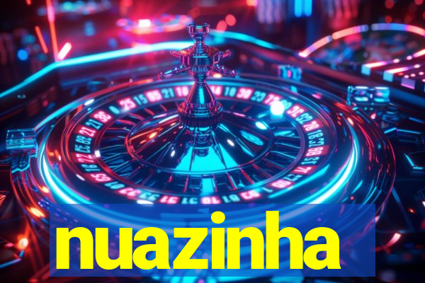 nuazinha