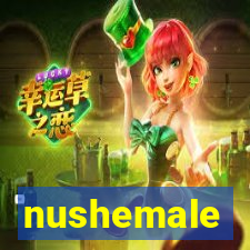 nushemale