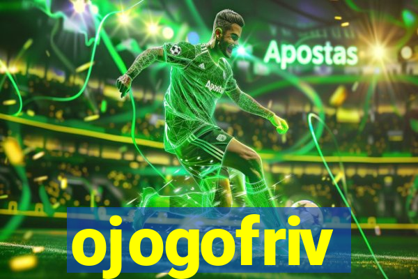 ojogofriv