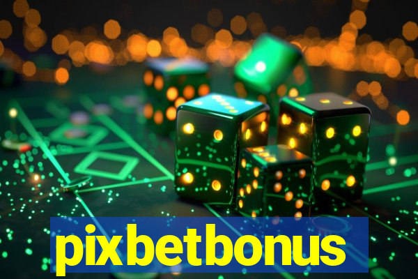 pixbetbonus