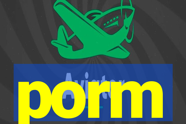 porm