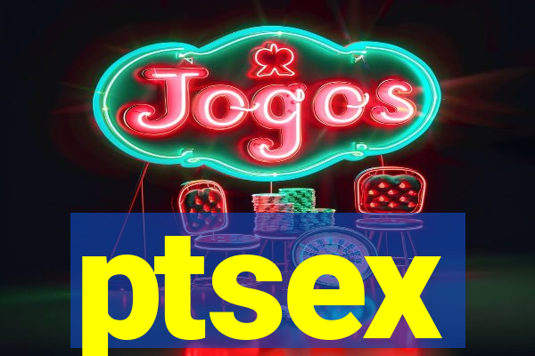 ptsex