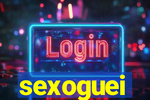 sexoguei