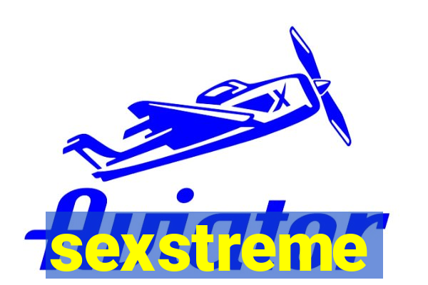 sexstreme