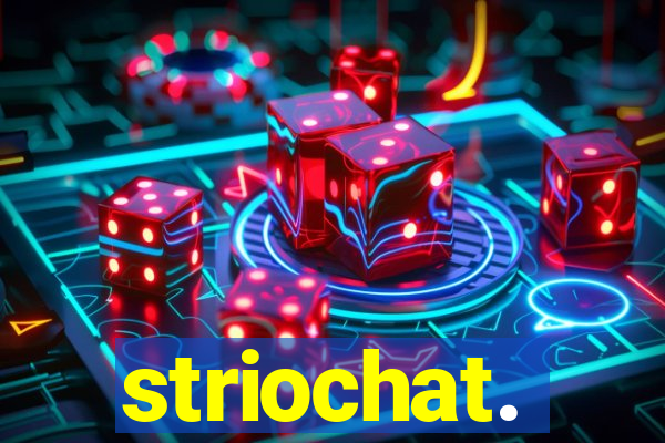 striochat.