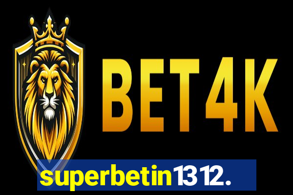 superbetin1312.com