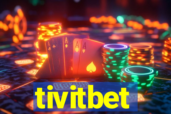 tivitbet