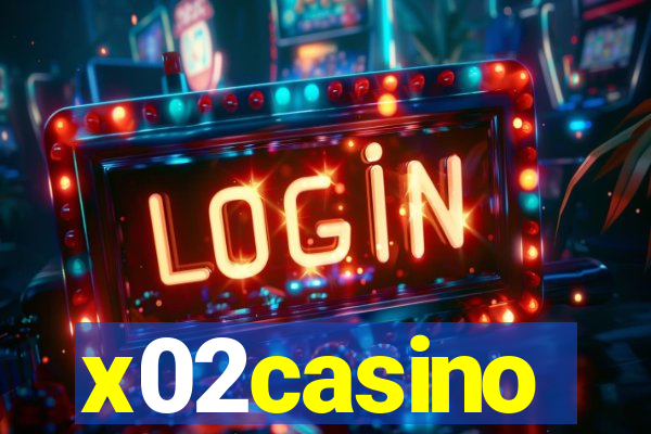 x02casino