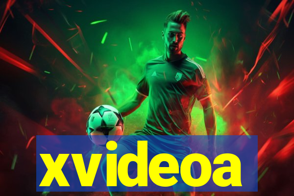 xvideoa