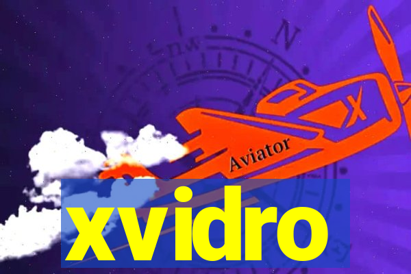 xvidro